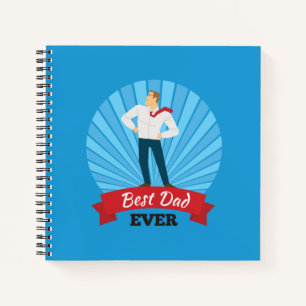 Best Dad Ever Happy Father's Day   Notebook