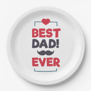 Best Dad Ever Happy Father's Day   Paper Plate