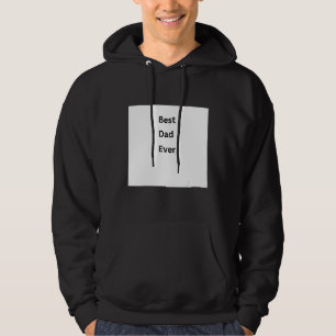 Best dad ever hoodie