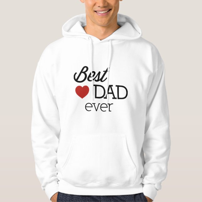 Best Dad Ever Hoodie (Front)