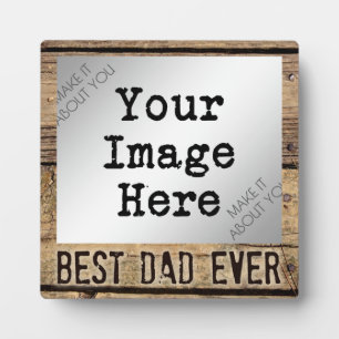 Best Dad Ever in Rustic Wood-Framed Photo Plaque