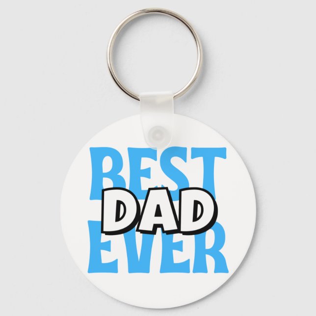 Best Dad Ever Key Ring (Front)