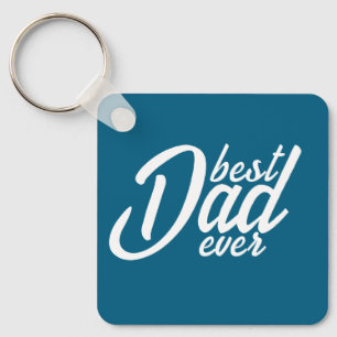 Best Dad ever Key Ring