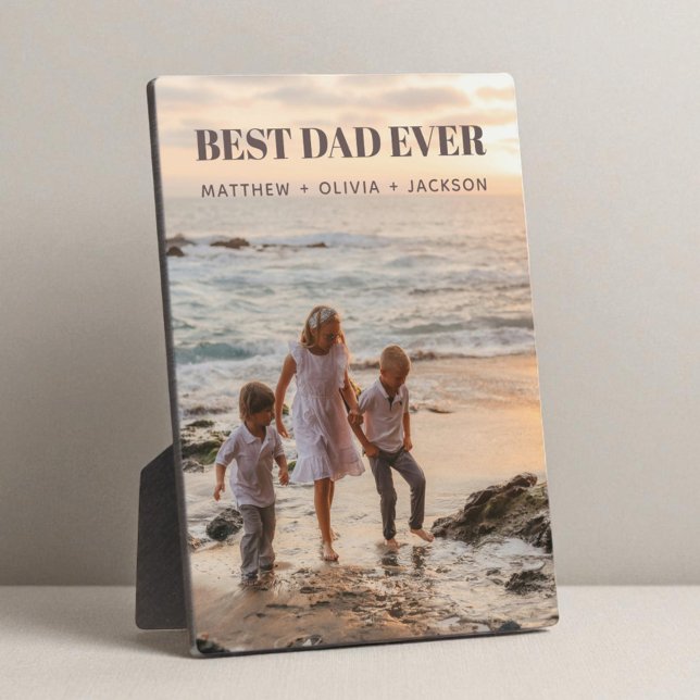 Best Dad Ever Kids Photo Names Modern Personalised Plaque (Modern Kids Photo Names Personalized Best Dad Ever Plaque)