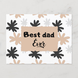 Best dad ever l Floral father's day Holiday Postcard
