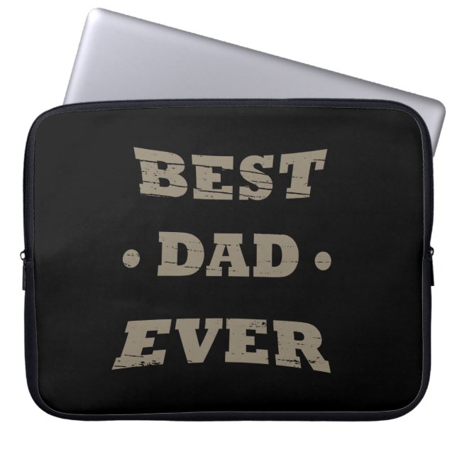 Best dad ever laptop sleeve (Front)