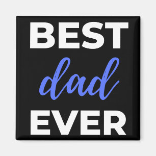 Best Dad Ever Magnet