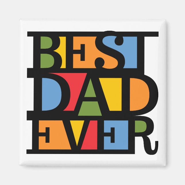 BEST DAD EVER magnet (Front)