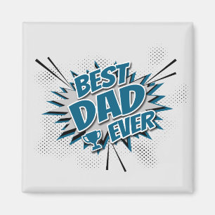 Best Dad Ever Magnet