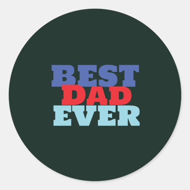 Best Dad Ever Minimalist Cool Professional Classic Round Sticker (Front)