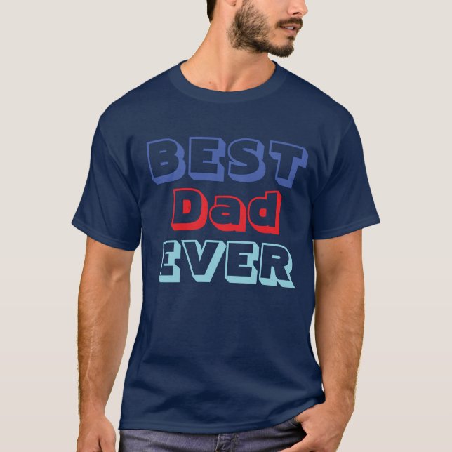 Best Dad Ever Minimalist Cool Professional T-Shirt (Front)