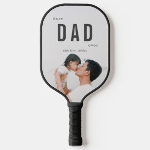 Best Dad Ever Minimalist Photo Father's Day Pickleball Paddle