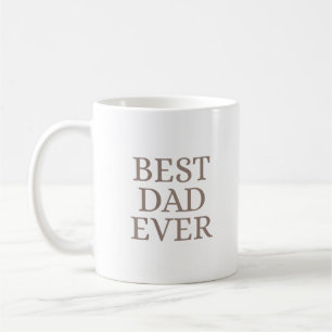 Best Dad Ever Minimalist Taupe Art Coffee Mug