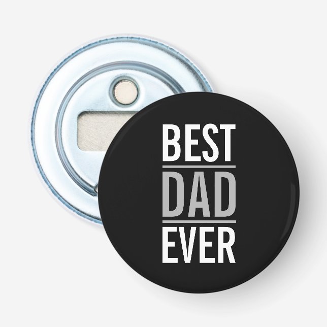 Best Dad Ever | Modern Black Bottle Opener (Front)