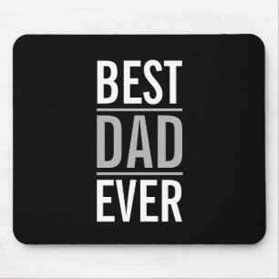 Best Dad Ever   Modern Black Mouse Mat