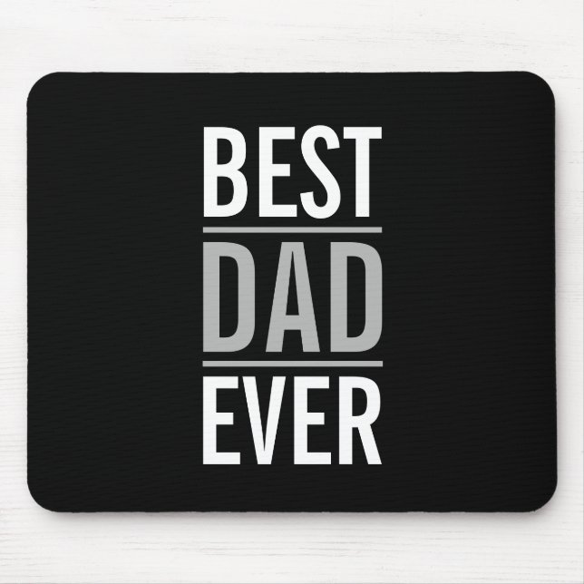 Best Dad Ever | Modern Black Mouse Mat (Front)