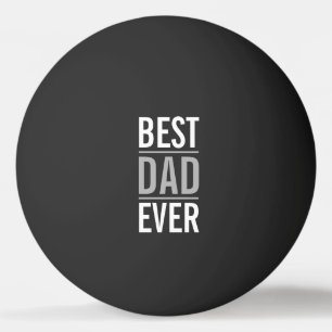 Best Dad Ever Modern Black Ping Pong Ball