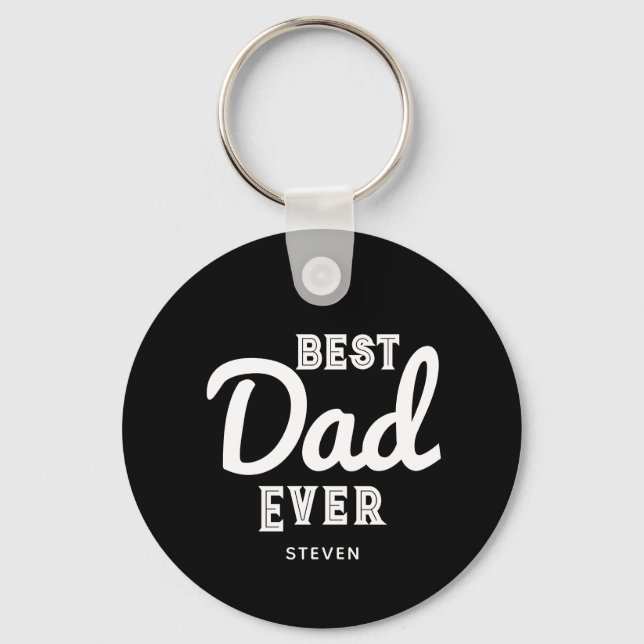 Best Dad Ever Modern Black White Personalised Key Ring (Front)
