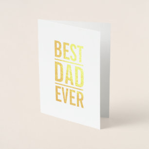 Best Dad Ever   Modern Bold Typography Gold Foil Card