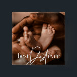 Best Dad Ever Modern Classic Simple Elegant Photo 15 Cm Square Badge<br><div class="desc">This simple and modern design is composed of serif and cursive typography and add a custom photo</div>