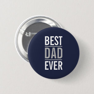Best Dad Ever   Modern Navy Blue 6 Cm Round Badge