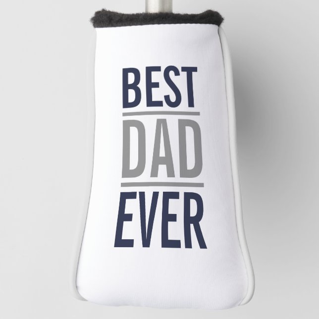 Best Dad Ever | Modern Navy Blue Golf Head Cover (Rotate 90)