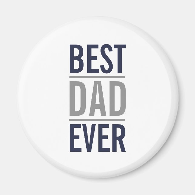 Best Dad Ever | Modern Navy Blue Magnet (Front)