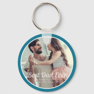 Best Dad Ever Modern Photo and Message Keepsake Key Ring