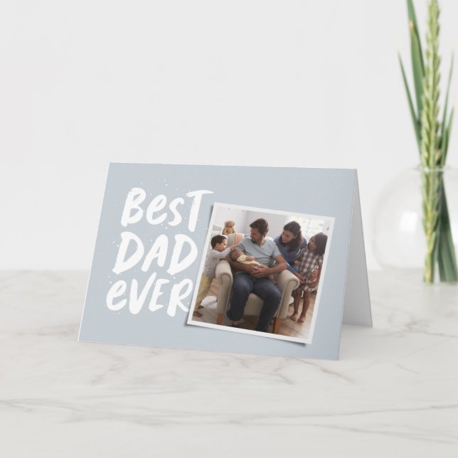 Best dad ever modern photo blue Father's Day  Card (Front)