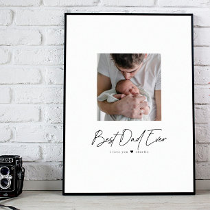 Best Dad Ever   Modern Photo Custom Poster