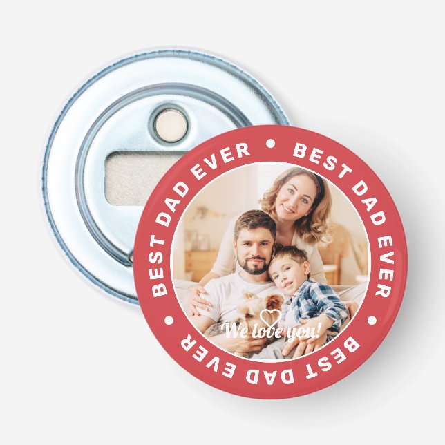 Best Dad Ever Modern Simple Custom Photo Bottle Opener (Front)