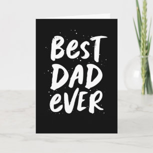 Best dad ever modern trendy black Father's Day Card