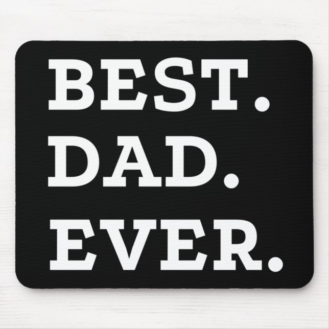 Best Dad Ever Mouse Mat (Front)