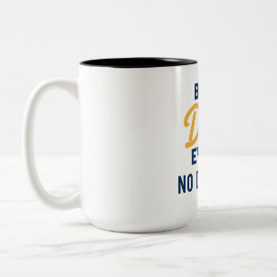 Best Dad Ever Mug – No Debates Gift