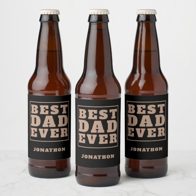 Best Dad Ever Name Typography Black Beer Bottle Label (Bottles)