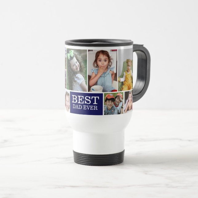 Best Dad Ever Navy 10 Photo Collage Blue  Travel Mug (Front Right)