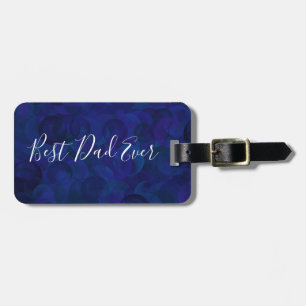 Best Dad Ever Navy Unique Father's Day Luggage Tag