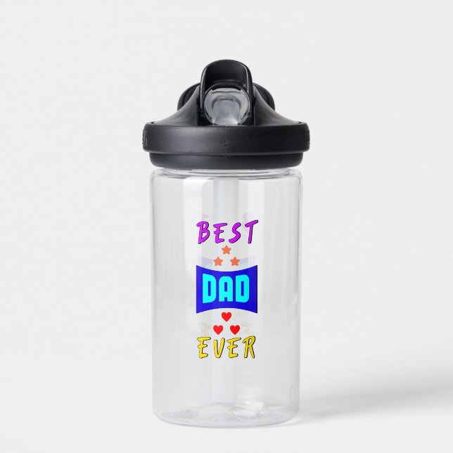 Best Dad Ever Papa Daddy Dada Gifts Father's Day Water Bottle (Front)