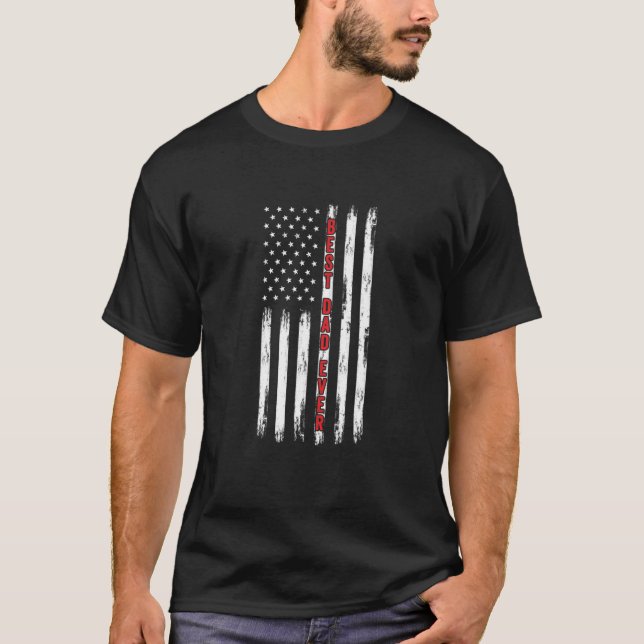 Best Dad Ever Patriotic Grunge American Flag Fathe T-Shirt (Front)