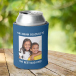 Best Dad Ever Personalised Photo Blue Can Cooler<br><div class="desc">Give the best dad ever a fun gift with this custom photo blue can cooler with white text. Easily personalise with a family photograph. You can personalise "This Drink Belongs to" to his favourite beverage (e.g., beer, soda, etc.) and "Best Dad Ever" to whether he is called dad, daddy, papa,...</div>