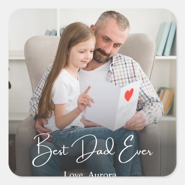 Best Dad Ever Personalised Photo Square Sticker (Front)