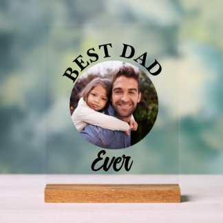 Best Dad Ever Personalised Photo Template Acrylic Sign