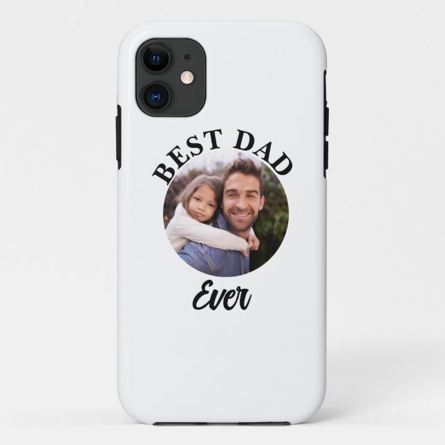 Best Dad Ever Personalised Photo Template Case-Mate iPhone Case (Back)