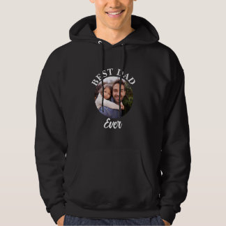 Best Dad Ever Personalised Photo Template Hoodie