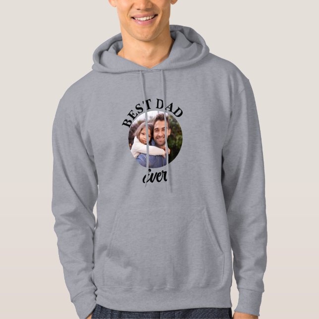 Best Dad Ever Personalised Photo Template Hoodie (Front)