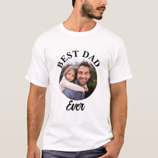Best Dad Ever Personalised Photo Template T-Shirt