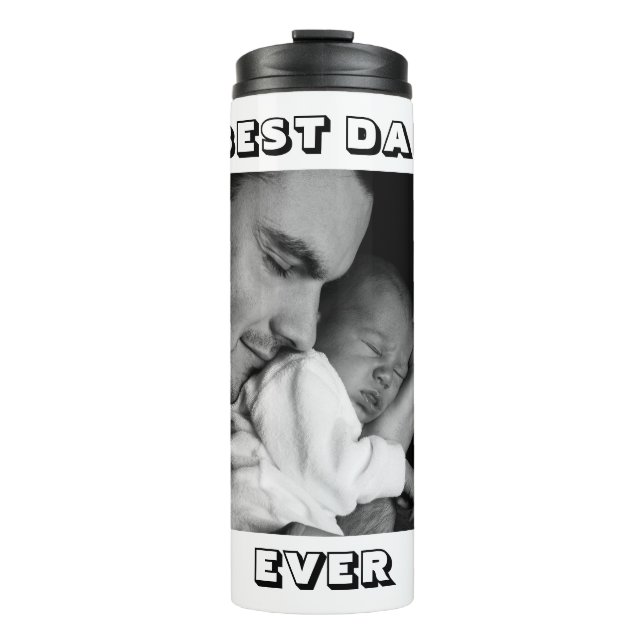 Best Dad Ever | Personalised Photo  Thermal Tumbler (Front)