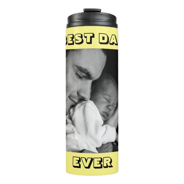 Best Dad Ever | Personalised Photo  Thermal Tumbler (Front)