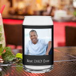 Best dad ever photo black white can glass<br><div class="desc">Personalise and add a photo.  Black background,  white text: Best DAD ever.</div>
