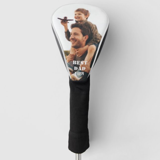 Best Dad Ever Photo collage Create Your Own Golf Head Cover (Front)